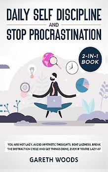 Daily Self Discipline and Procrastination 2-in-1 Book