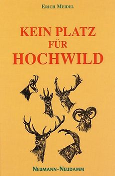 Kein Platz für Hochwild