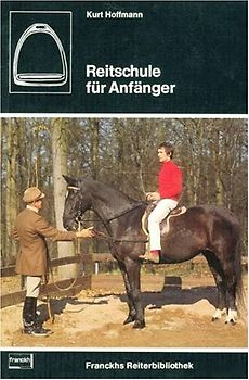 Reitschule für Anfänger. So wird man sattelfest