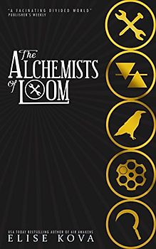 The Alchemists of Loom (Loom Saga, Band 1)