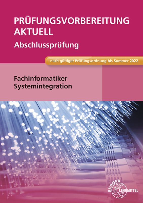 Prüfungsvorbereitung aktuell - Fachinformatiker Systemintegration