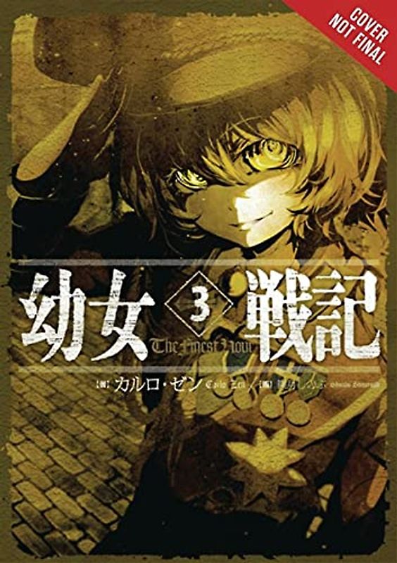 The Saga of Tanya the Evil, Vol. 3 (light novel): The Finest Hour