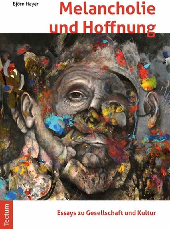 Melancholie und Hoffnung