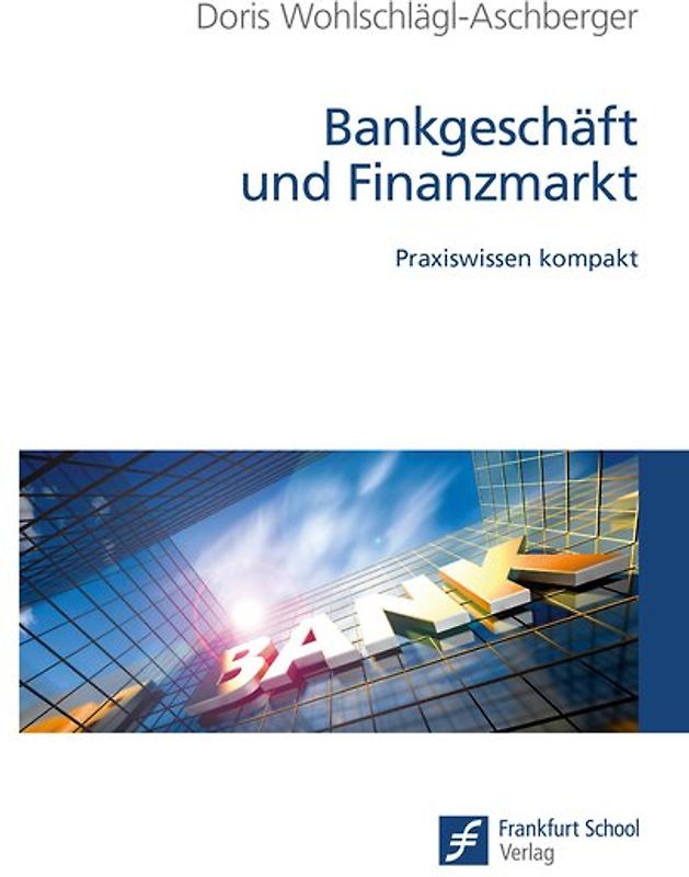 Bankgeschäft und Finanzmarkt