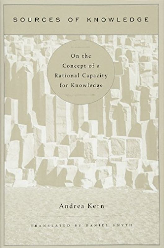 Sources of Knowledge: On the Concept of a Rational Capacity for Knowledge