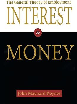 The General Theory of Employment, Interest, and Money