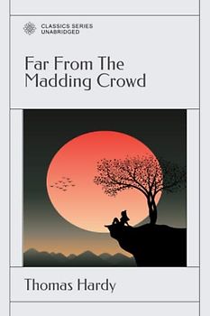 Far From The Madding Crowd