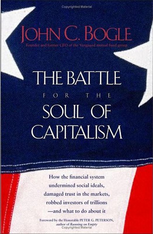 The Battle for the Soul of Capitalism - Bogle, John C.