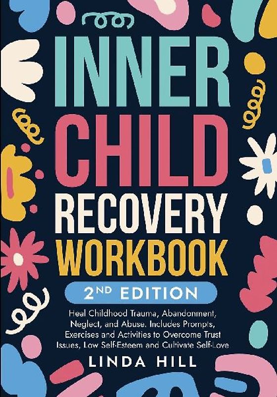 Inner Child Recovery Workbook, 2nd Edition