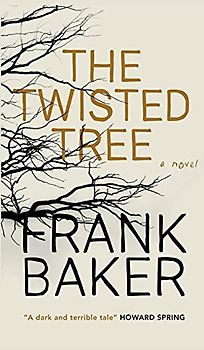 The Twisted Tree (Valancourt 20th Century Classics)