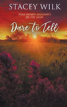 Dare to Tell
