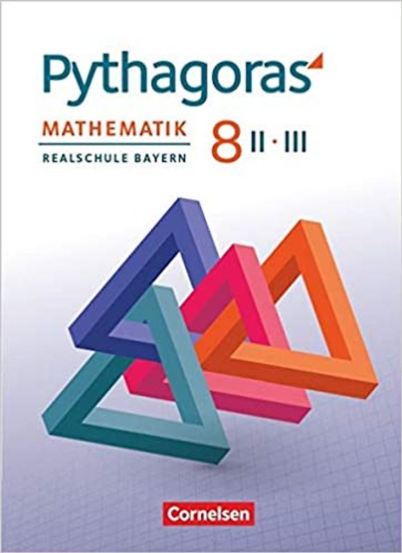 Pythagoras - Realschule Bayern - 8. Jahrgangsstufe (WPF II/III)