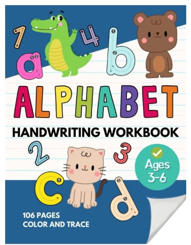 Alphabet Handwriting Workbook: A Pre-Writing Skill Establishing a Strong Foundation for Emerging Writing Kids Alphabet Trace and Color