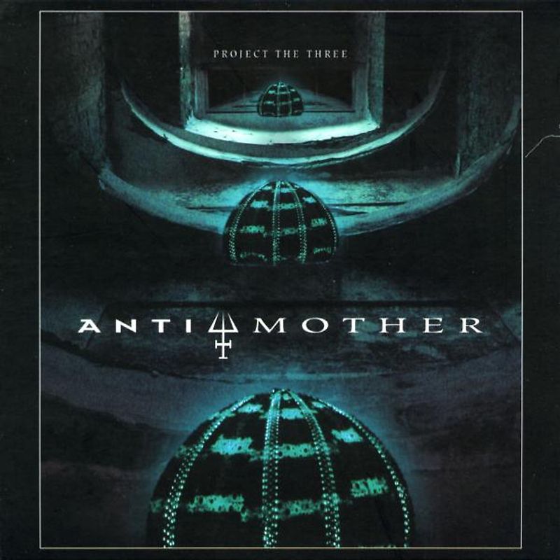 Project Thee Three - Antimother