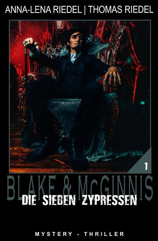 Ein Fall für Blake &amp; McGinnis / Die sieben Zypressen