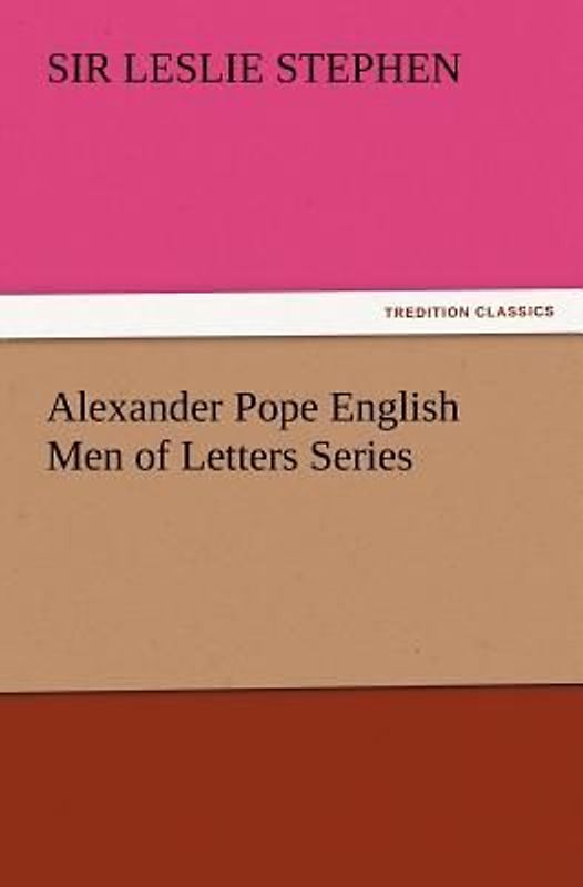 Alexander Pope English Men of Letters Series