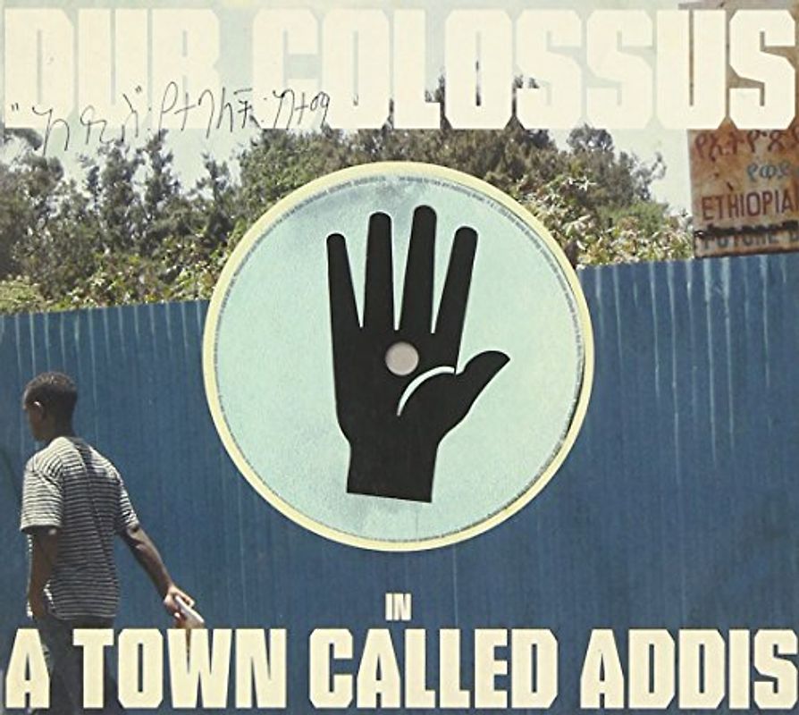 Dub Colossus - A Town Called Addis