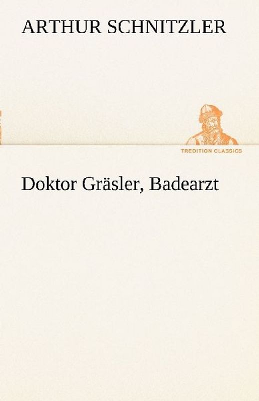 Doktor Gräsler, Badearzt