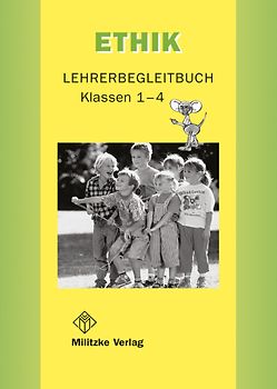 Ethik Grundschule / Ethik Klassen 1-4. Lehrerband - Landesausgabe Sachsen-Anhalt und Thüringen