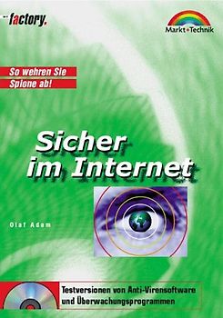 Sicher im Internet. So wehren Sie Spione ab