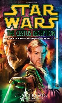 The Cestus Deception: Star Wars (Clone Wars): A Clone Wars Novel - Barnes, Steven