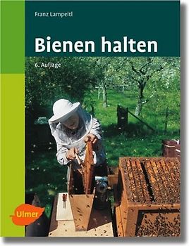 Bienen halten. Eine Einführung in die Imkerei