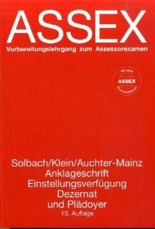 Anklageschrift, Einstellungsverfügung, Dezernat und Plädoyer