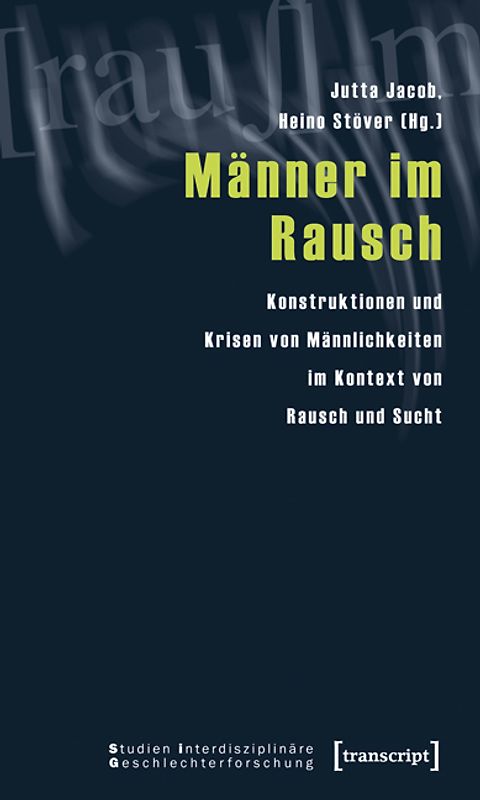 Männer im Rausch