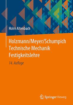 Holzmann/Meyer/Schumpich Technische Mechanik Festigkeitslehre