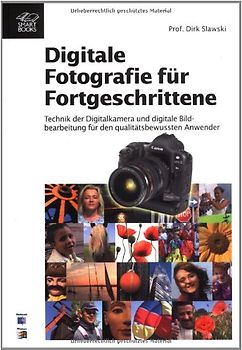 Digitale Fotografie für Fortgeschrittene