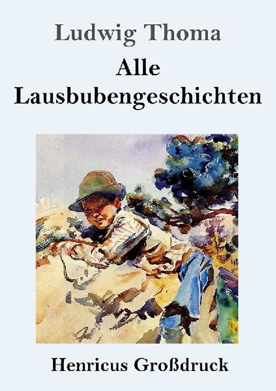 Alle Lausbubengeschichten (Großdruck)