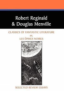Classics of Fantastic Literature: Selected Review Essays