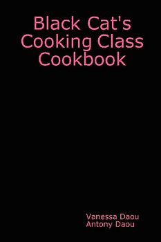 Black Cat's Cooking Class Cookbook