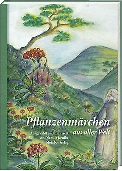 Pflanzenmärchen aus aller Welt
