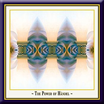 The Power of Händel