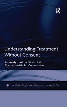 Understanding Treatment Without Consent