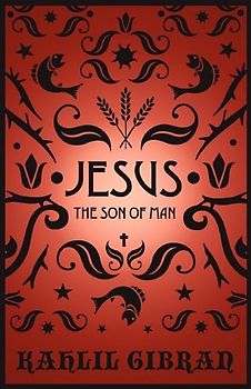 Jesus the Son of Man: By Those Who Knew Him
