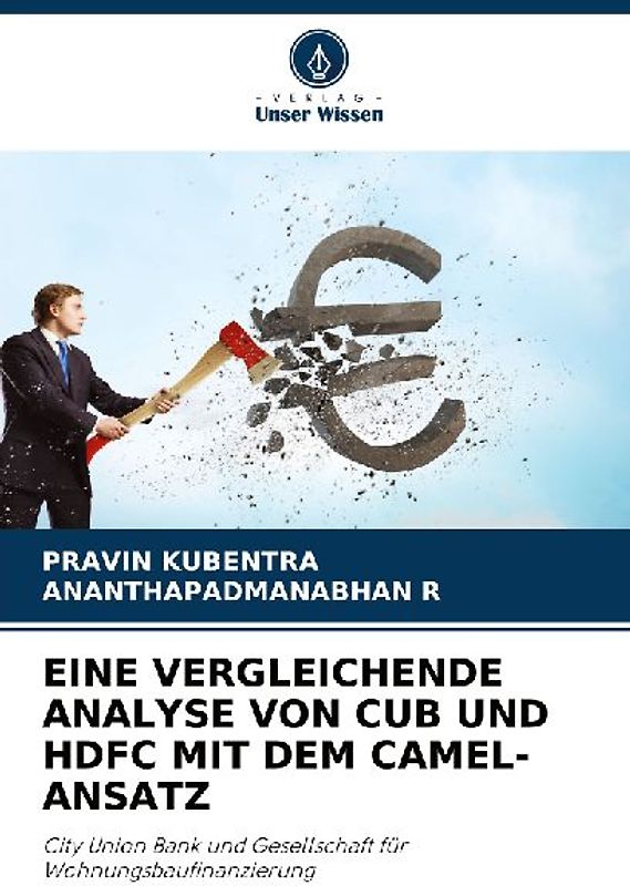 EINE VERGLEICHENDE ANALYSE VON CUB UND HDFC MIT DEM CAMEL-ANSATZ