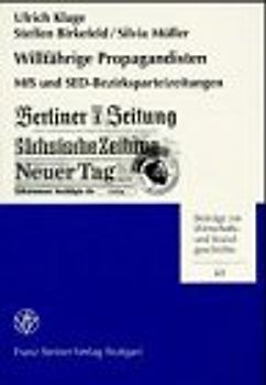 Willfährige Propagandisten