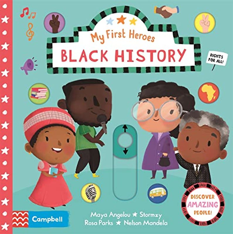 Black History: Discover Amazing People (Campbell My First Heroes, 9)