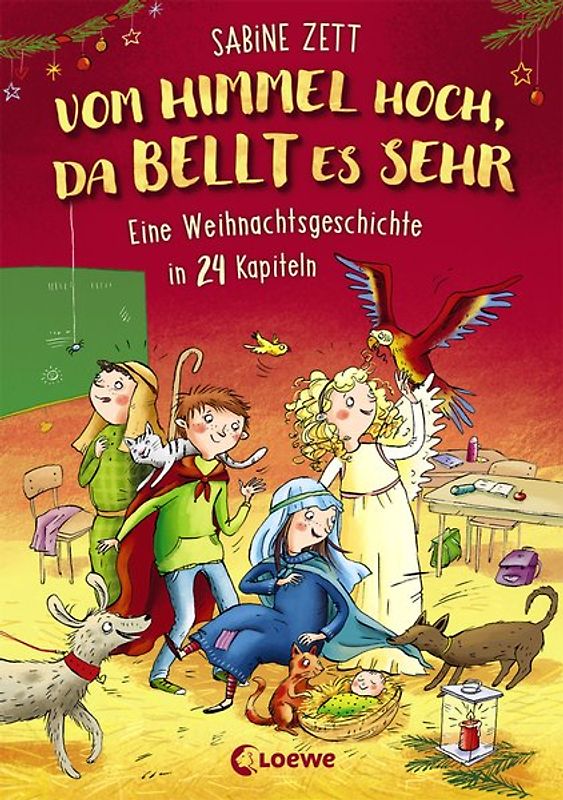 Vom Himmel hoch, da bellt es sehr - Eine Weihnachtsgeschichte in 24 Kapiteln