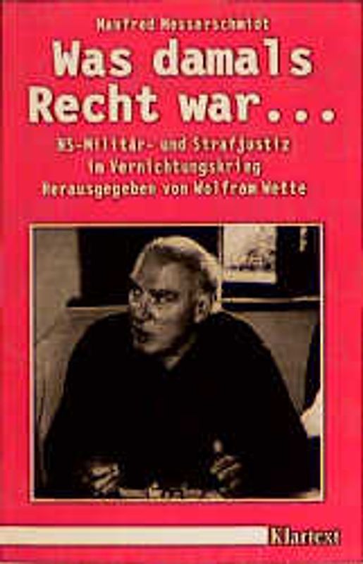 Was damals Recht war...