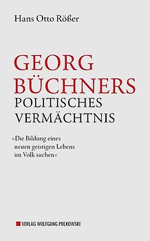 Georg Büchners politisches Vermächtnis