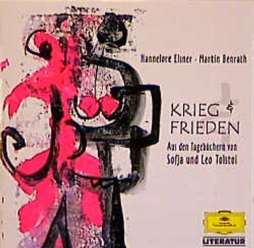 Krieg und Frieden, Aus den Tagbüchern von Sofja und Leo Tolstoi, 2 Audio-CDs