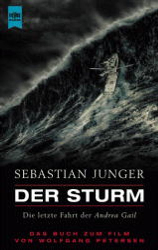 Der Sturm. Die letzte Fahrt der Andrea Gail. Der Roman zum Film