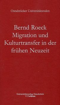 Migration und Kulturtransfer in der frühen Neuzeit