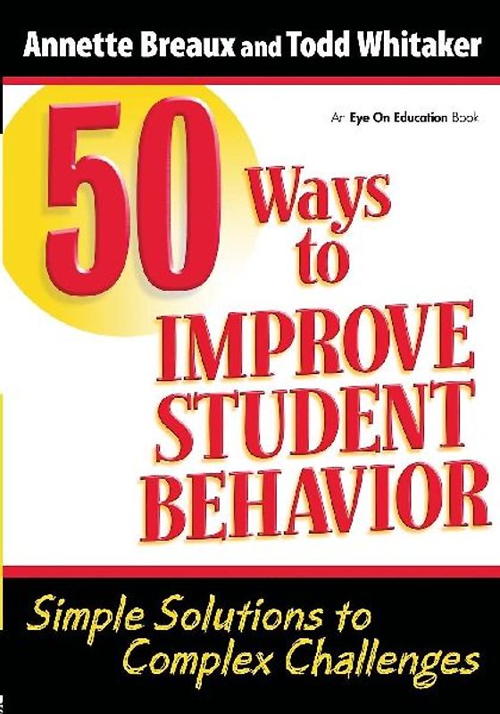 50 Ways to Improve Student Behavior