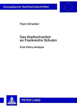 Das Kopftuchverbot an Frankreichs Schulen
