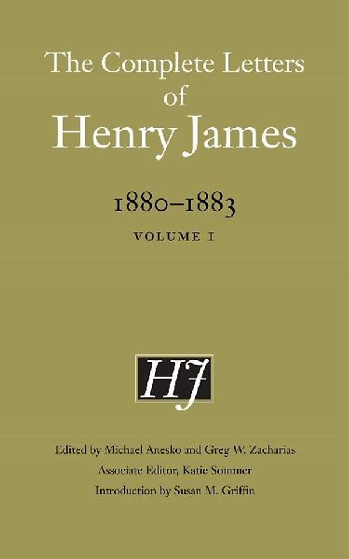 The Complete Letters of Henry James, 1880-1883