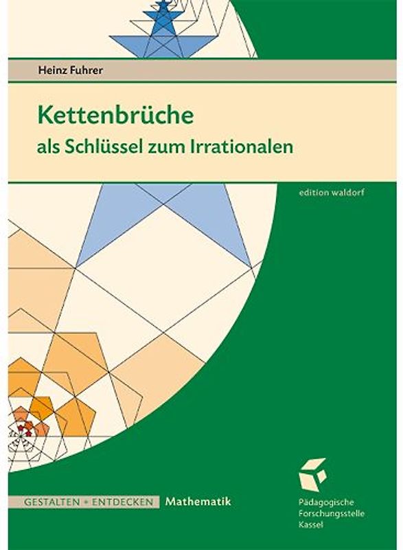 Kettenbrüche als Schlüssel zum Irrationalen